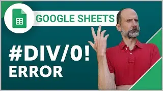 Google Sheets - The #DIV/0! Error and How to Fix It