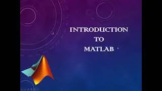 Introduction to MATLAB   MATLAB (2015b) Tutorials for Beginners Part 1