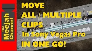 How to Move All/Multiple Clips at Once In Sony Vegas Pro