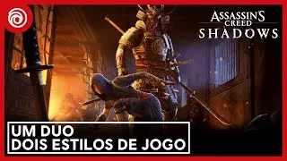 Assassin's Creed Shadows: Um duo, dois estilos de jogo | Ubisoft Brasil