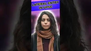 Lateral Entry in UPSC #upsclatestnews #lateralentry