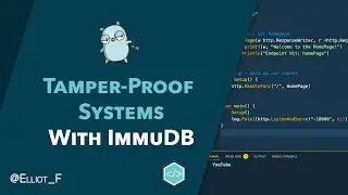 Building Tamper-Proof Systems with ImmuDB and Go!