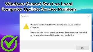 Fix Windows Could Not Start on Local Computer | Error: 1058 Problem Solved 100%