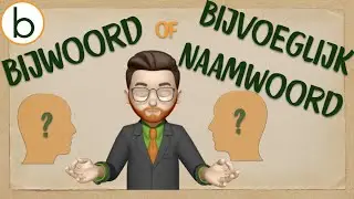 Is het een bijwoord of bijvoeglijk naamwoord? Begrepen - woordleer 5