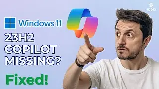 Fix Copilot Missing on Windows 11 23H2 | How to Enable New Copilot on Windows 11