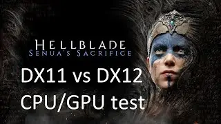 Hellblade: Senua’s Sacrifice | DX11 vs DX12 | API comparison | GTX 1660 + Ryzen 2600