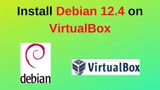 How to install Debian 12.4 on VirtualBox | Download Install Debian 12 | 2024 updated