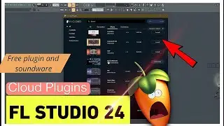 FL studio 24 | fl studio 2024 update | FL studio cloud Plugins 🔥