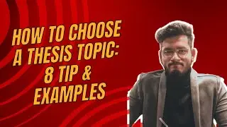 How To Choose A Thesis Topic: 8 Tips & Examples