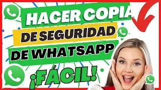 ✅Cómo hacer COPIA de SEGURIDAD en WHATSAPP 2023  (FÁCIL)