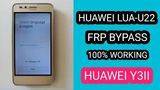 Huawei lua-u22 Frp Bypass || HUAWEI Y3II Google Account Lock Remove