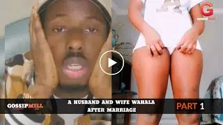 A husband and wife wahala after marriage - Part 1