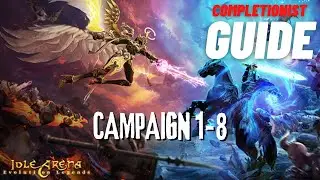 Idle Arena Evolution Legends Campaign 1-8 completionist guide