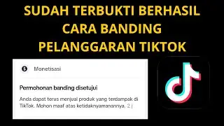 TERBUKTI DI SETUJUI 100% ! Tutorial Cara Ajukan Banding Pelanggaran Tiktok Terbaru 2024