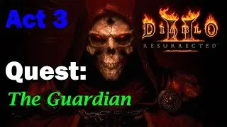 The Guardian - Quest - Diablo 2 Resurrected