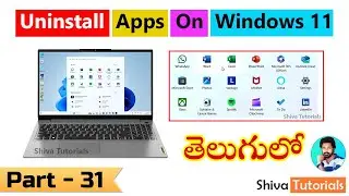 How to Uninstall Apps on Windows 11 in Telugu | how to uninstall apps in laptop @ShivaTutorials