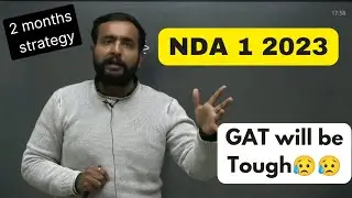 Last two months strategy for NDA 1 2023 gat by @ArpitChoudhary  sir