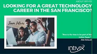 Work With Us! - Intivix Careers | Intivix Team