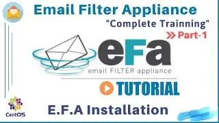 Email Filter Appliance (E.F.A) Installation