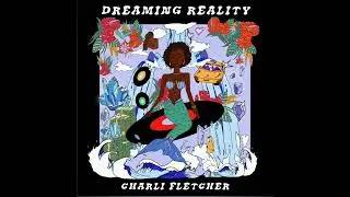 Charli Fletcher - Money Dreams