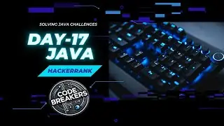 DAY 17 - JAVA PATTERN SYNTAX CHECKER | SOLVING JAVA CHALLENGES IN HACKER RANK | CODE BREAKERS