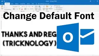 How to Change Default Font, Style and Size in Microsoft Outlook