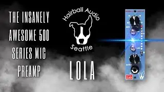 Hairball Audio Lola Microphone Preamp