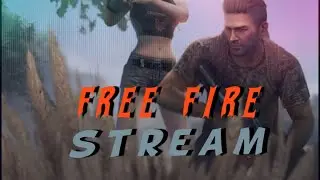 Free Fire Stream