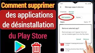 Comment supprimer des applications de désinstallation du Play Store |  Play Store Se Désinstaller