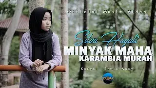 Silva Hayati - Minyak Maha Karambia Murah (Official Music Video) - Lagu Minang Terbaru