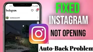 How To Fix Instagram App Not Opening Issue | Instagram Not Working Problem | Instagram Crash