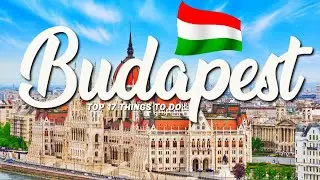 17 BEST Things To Do In Budapest 🇭🇺 Hungary