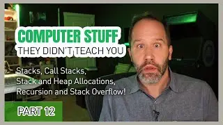 Stack/Heap Allocation, Frames, Call Stacks, Recursion - Computer Stuff They Didnt Teach You #12