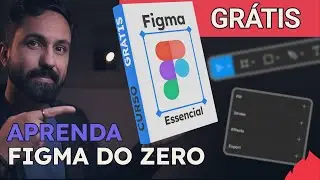 DOMINE o @Figma  em 2024! Curso GRATUITO Fácil e Rápido (ideal para iniciantes)