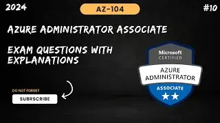 EP-10 || AZ 104 Exam Question 2024 || AZ 104 dumps || Azure Administrator Exam Questions#azure