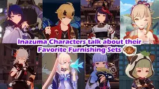 Inazuma Characters talk about their Favorite Furnishing Sets | Genshin Impact Serenitea Pot 2.3