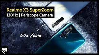 Realme X3 SuperZoom | 120Hz Screen & Periscope Zoom Flagship Killer?! [2020]