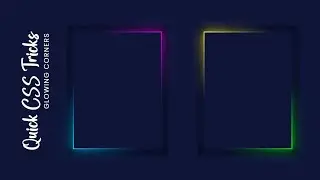 CSs Glowing Corners Effect | Glowing Corners Effect