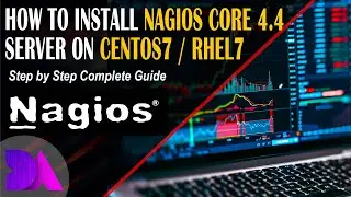 How To Install & Configure Nagios Core On CentOS7 : Quick & Easiest Way