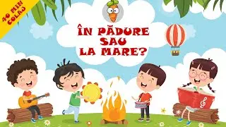 In Padure Sau La Mare?  - 40 Minute Colaj De Cantece Vesele Pentru Copii
