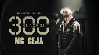 MC Ceja - 300 Blackout (Video Oficial)