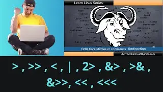 Learning Linux Series GNU Core commands or utilities  : Redirection