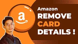 How to Remove Card Details from Amazon !