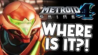 So...where is Metroid Prime 4?