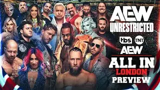 AEW All In London Preview | AEW Unrestricted Podcast