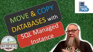 Azure SQL: How to Move and Copy Managed Instance Databases