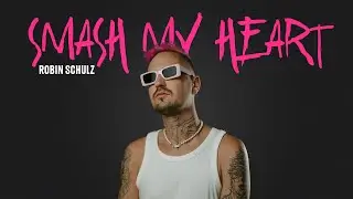 Robin Schulz - Smash my Heart [Official Visualizer]