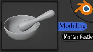 Let's Modeling ❝ Mortar Pestle Set ❞ in Blender 3.0 ➤ Real-Time 3D Workflow Tutorial .
