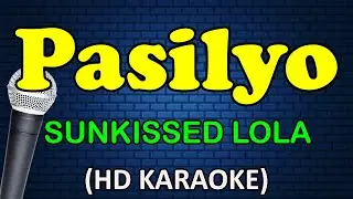 PASILYO - SunKissed Lola (HD Karaoke)