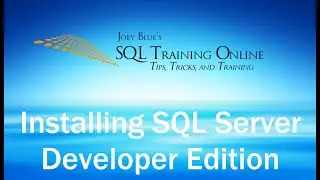 Installing Microsoft SQL Server Developer | Installation Series Ep1